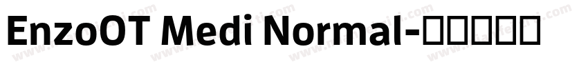 EnzoOT Medi Normal字体转换